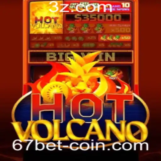 Descubra o Fascinante Mundo de HotVolcano: O Jogo Revolucionário com 67 Bet
